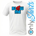 OnlyShirts Funny Range Blow Me