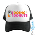 Doing Donuts Trucker cap